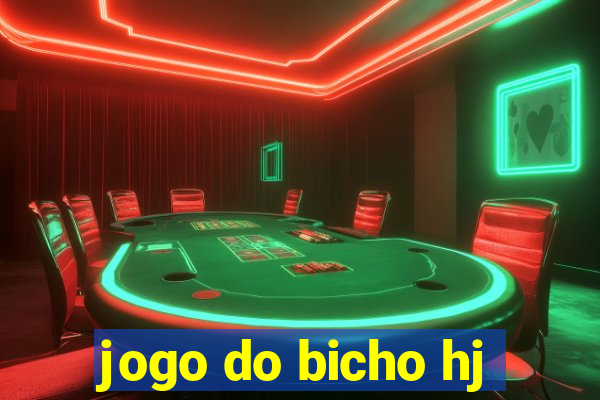 jogo do bicho hj